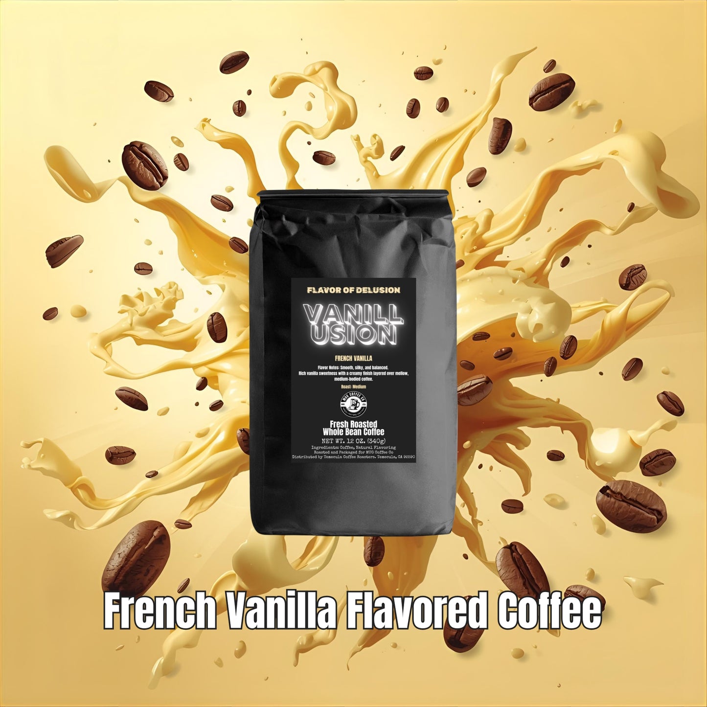 Black coffee bag labeled Flavor of Delusion, 'Vanillusion' French Vanilla from MUG Coffee Co with coffee beans and cream on a yellow background