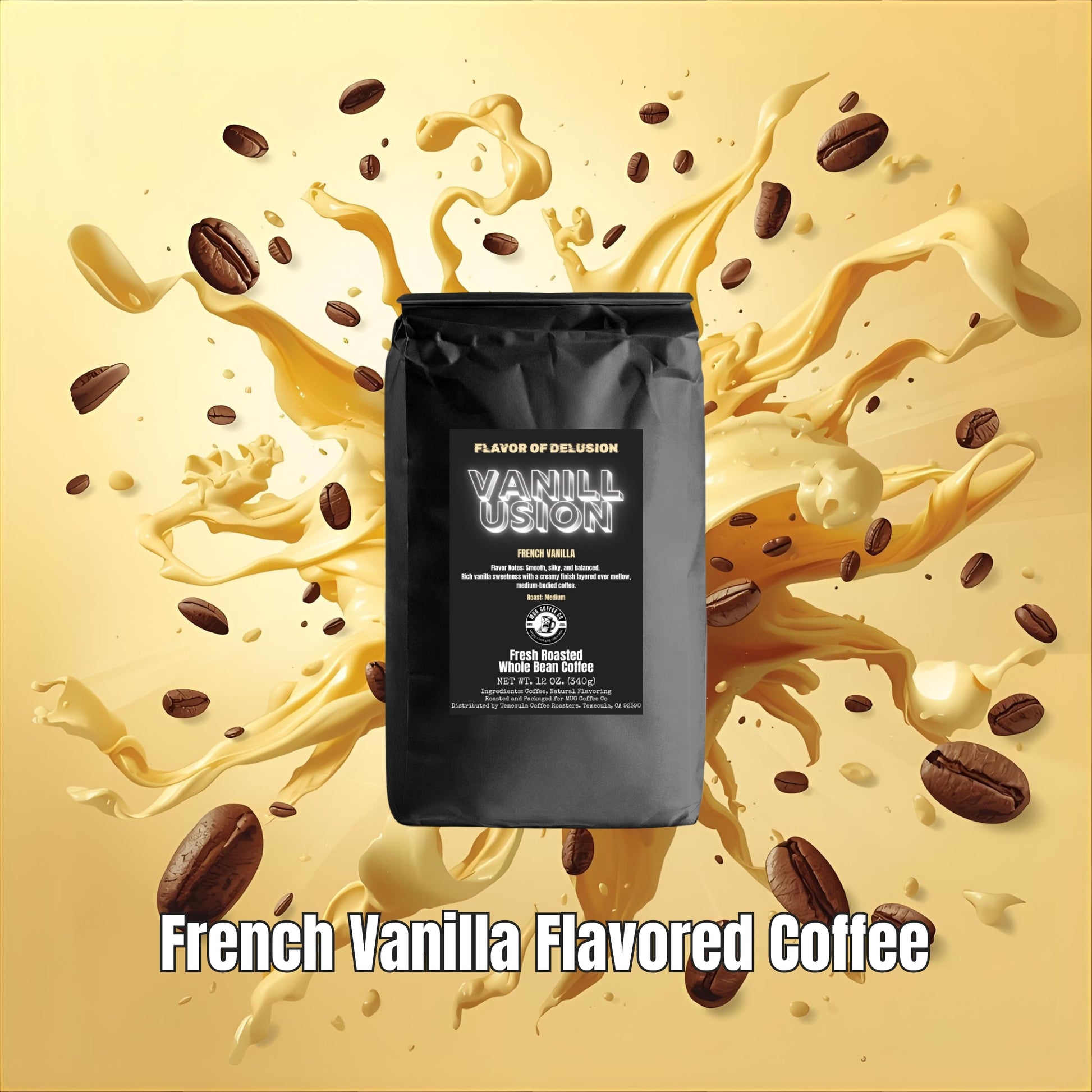Black coffee bag labeled Flavor of Delusion, 'Vanillusion' French Vanilla from MUG Coffee Co with coffee beans and cream on a yellow background